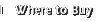 Where to Buy